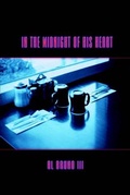 Cover: In the Midnight of His Heart - Publish America