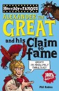 Cover: Horribly Famous: Alexander the Great and His Claim to Fame - Scholastic