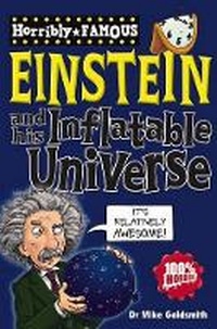 Enlarge image Cover: Horribly Famous: Einstein and His Inflatable Universe - Scholastic