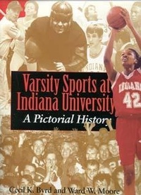 Abbildung von: Varsity Sports at Indiana University - Indiana University Press