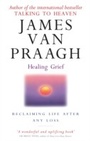 Cover: Healing Grief - Piatkus Books
