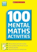 Cover: 100 Mental Maths Activities Year 5 - Scholastic