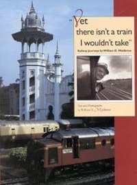 Enlarge image Cover: Yet There Isn't a Train I Wouldn't Take - Indiana University Press