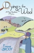 Cover: Dying In The Wool - Piatkus Books
