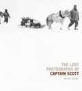 Cover: The Lost Photographs Of Captain Scott - Little, Brown Book Group