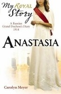 Cover: My Royal Story: Anastasia - Scholastic