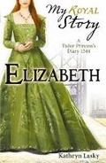 Cover: My Royal Story: Elizabeth - Scholastic