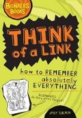 Cover: Think of a Link - How to Remember Absolutely Everything - Scholastic