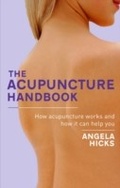 Cover: The Acupuncture Handbook - Piatkus Books