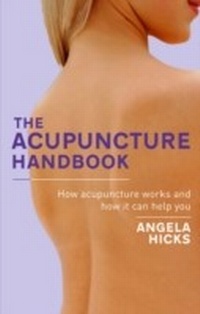Abbildung von: The Acupuncture Handbook - Piatkus Books