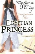 Cover: My Royal Story: Egyptian Princess - Scholastic