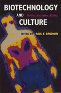Cover: Biotechnology and Culture - Indiana University Press