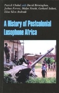Cover: A History of Postcolonial Lusophone Africa - Indiana University Press