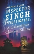Cover: Inspector Singh Investigates: A Calamitous Chinese Killing - Piatkus Books