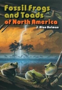 Enlarge image Cover: Fossil Frogs and Toads of North America - Indiana University Press