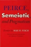 Cover: Peirce, Semeiotic and Pragmatism - Indiana University Press