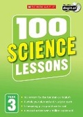Cover: 100 Science Lessons: Year 3 - Scholastic