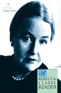 Enlarge image Cover: A Rebecca Clarke Reader - Indiana University Press