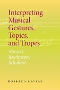 Cover: Interpreting Musical Gestures, Topics, and Tropes - Indiana University Press