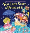 Cover: You Can't Scare a Princess! - Scholastic