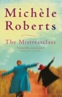 Cover: The Mistressclass - Virago Press Ltd