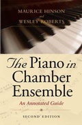 Cover: The Piano in Chamber Ensemble, Second Edition - Indiana University Press