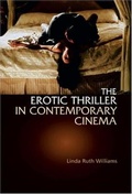 Cover: The Erotic Thriller in Contemporary Cinema - Indiana University Press