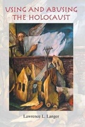 Cover: Using and Abusing the Holocaust - Indiana University Press