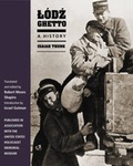 Cover: Lodz Ghetto - Indiana University Press