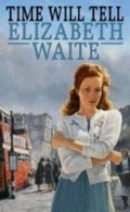 Cover: Time Will Tell - Virago Press Ltd