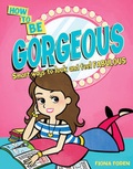 Cover: Be Gorgeous - Scholastic