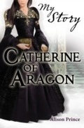 Cover: Catherine of Aragon - Scholastic