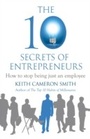 Cover: The 10 Secrets of Entrepreneurs - Piatkus Books