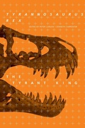 Cover: Tyrannosaurus Rex, the Tyrant King - Indiana University Press