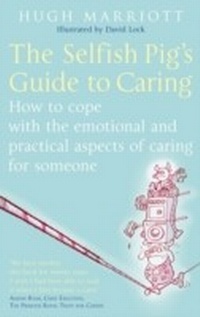 Enlarge image Cover: The Selfish Pig's Guide To Caring - Piatkus Books