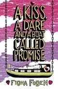 Cover: Kiss, a Dare and a Boat Called Promise - Scholastic