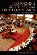 Cover: Performing South Africa's Truth Commission - Indiana University Press