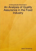 Cover: Undergraduate Dissertation - An Analysis of Quality Assurance in the Food Industry - Lulu.com