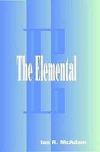 Enlarge image Cover: The Elemental - Lulu.com