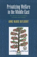 Cover: Privatizing Welfare in the Middle East - Indiana University Press