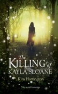Cover: The Killing of Kayla Sloane - Scholastic