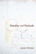 Cover: Natality and Finitude - Indiana University Press