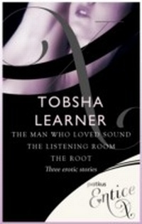 Abbildung von: The Man Who Loved Sound, The Listening Room & The Root - Piatkus Books