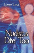 Cover: Nudists Die Too - Publish America