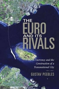Enlarge image Cover: The Euro and Its Rivals - Indiana University Press