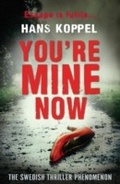 Cover: You're Mine Now - Virago Press Ltd