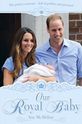 Cover: Our Royal Baby - Scholastic Non-Fiction