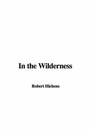 Cover: In the Wilderness - IndyPublish.com