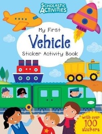 Enlarge image Cover: My First Vehicle Sticker Activity Book - Scholastic Press