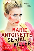 Cover: Marie Antoinette, Serial Killer - Scholastic